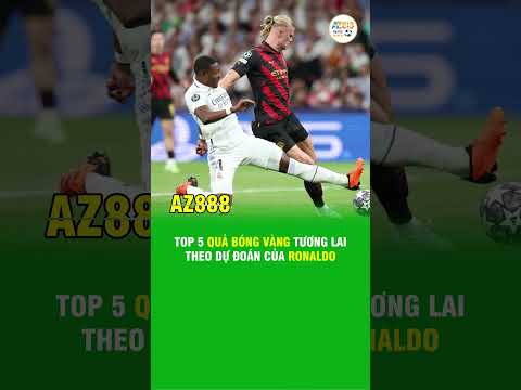 top 5 qua bong vang tuong lai theo du doan cua ronaldo