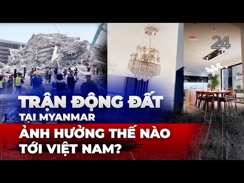 tran dong dat tai myanmar anh huong the nao toi viet nam vtv24