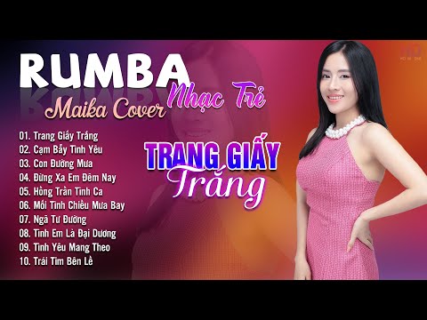 trang giay trang cam bay tinh yeu maika cover tuyet pham nhac tre rumba 8x 9x hot tiktok