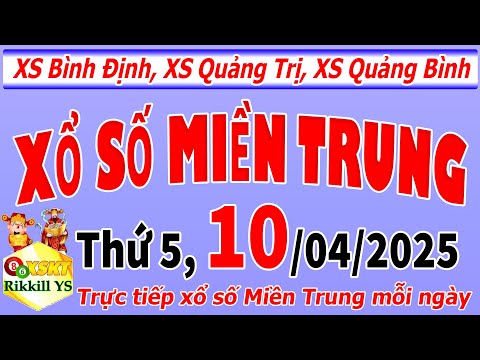truc tiep xo so mien trung hom nay ngay 10 4 2025 xs binh dinh xs quang tri xs quang binh