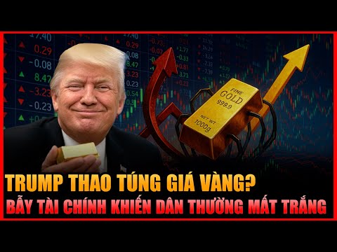 trump thao tung gia vang cai bay tai chinh toan cau khien dan thuong co the mat trang