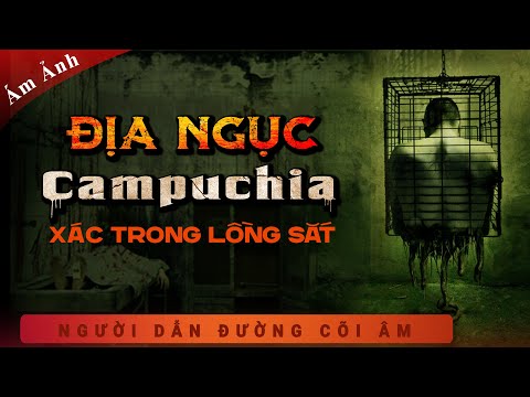 truyen ma dia nguc campuchia xac trong long sat mc duy thuan ke truyen ma laco that kinh di
