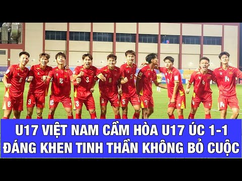 u17 viet nam hoa u17 uc duy khang toa sang dang khen tinh than vuot kho cua thay tro hlv roland