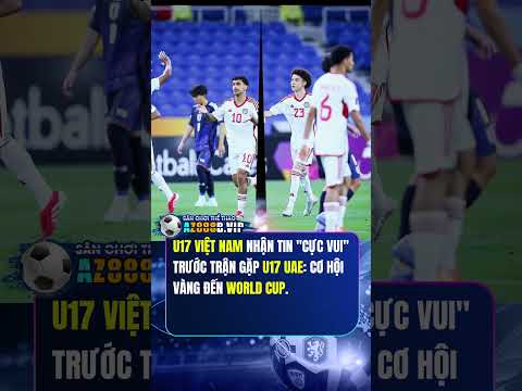 u17 viet nam nhan tin vui truoc tran gap u17 uae bongda shorts u17vietnam uae bongda24h
