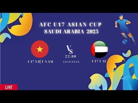u17 viet nam u17 uae afc u17 asian cup 2025