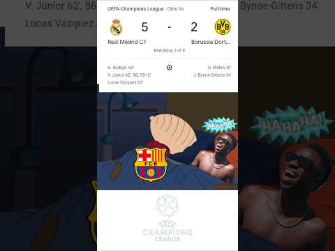 ucl 24 25 league phase real madrid vs borussia dortmund 5 2 vinicius jr hatrickf09f94a5f09f8f86 barcelonaf09f9882