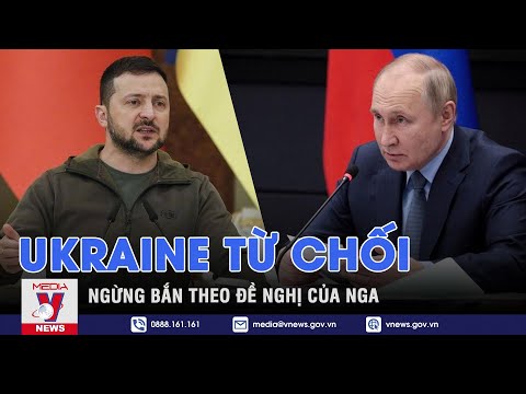 ukraine tu choi ngung ban theo de nghi cua nga vnews