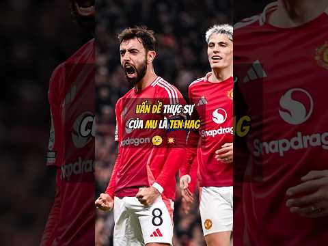 van de thuc su cua man utd la ten hag f09fa494f09f92a5 football bongda