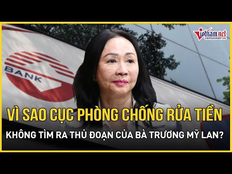 vi sao cuc phong chong rua tien khong tim ra thu doan ba truong my lan rua hon 445 000 ty dong