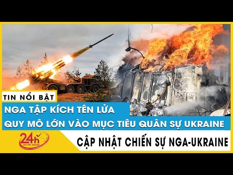 vi sao nga lien tuc khong kich doi ten lua khap ukraine dien bien nga tan cong ukraine moi nhat