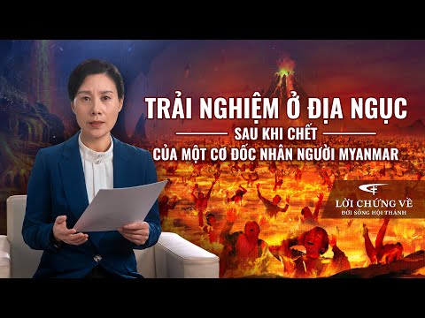 video ve loi chung trai nghiem o dia nguc sau khi chet cua mot co doc nhan nguoi myanmar