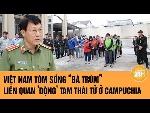 viet nam tom song ba trum lien quan dong tam thai tu o campuchia