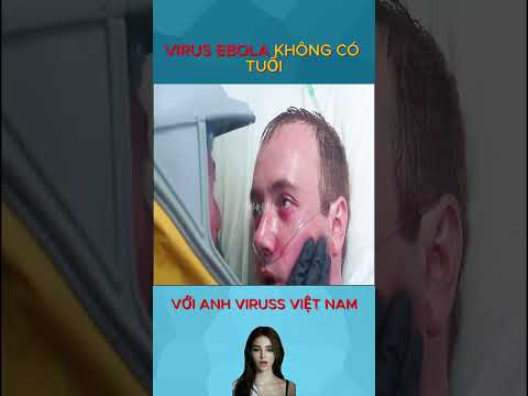 virus ebola khong co tuoi voi anh viruss viet nam review phim