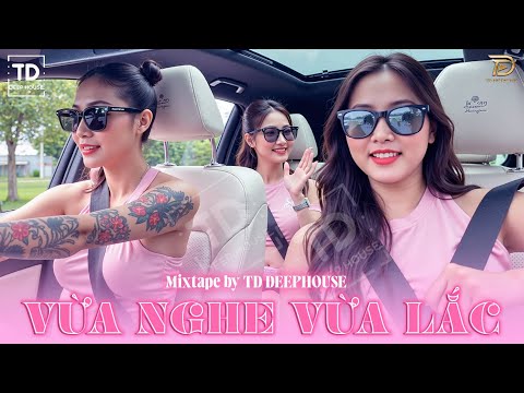 vua nghe vua lacf09f8ea7viet deep 2024 mixtape house lak set nhac 8x9x deep house chill 8x9x hot tiktok