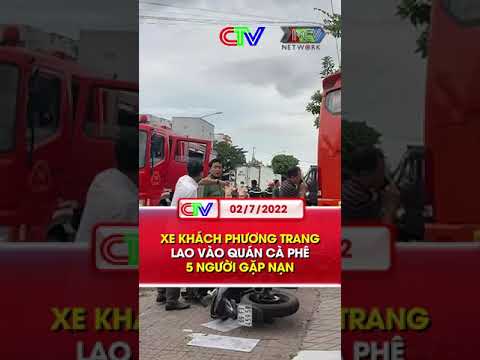 xe khach phuong trang lao vao quan ca phe 5 nguoi gap nan shorts