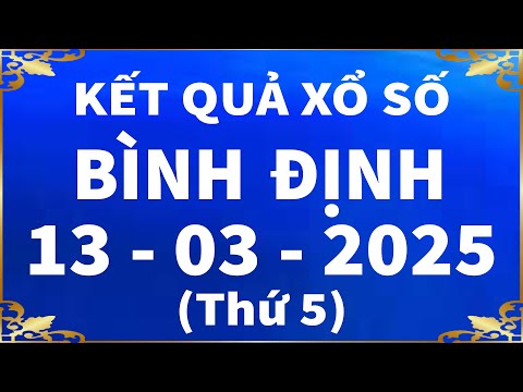 xo so binh dinh ngay 13 thang 3 xsbdi xs binh dinh sxbdi xo so kien thiet binh dinh hom nay