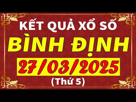 xo so binh dinh ngay 27 thang 3 xsbdi kqxsbdi sxbdi xo so kien thiet binh dinh hom nay