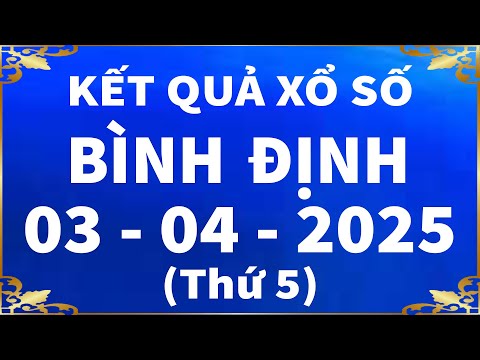 xo so binh dinh ngay 3 thang 4 xsbdi xs binh dinh sxbdi xo so kien thiet binh dinh hom nay
