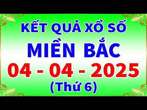 xo so mien bac hom nay thu 6 ngay 4 4 2025 kqxs hai phong xs mien bac xsmb kqxsmb