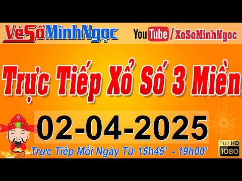 xo so minh ngoc truc tiep xo so ngay 02 04 2025 kqxs mien nam xsmn mien trung xsmt mien bac