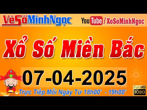 xsmb minh ngoc truc tiep xo so mien bac kqxs mien bac ngay 07 04 2025 kqxs thu do xs minhngoc