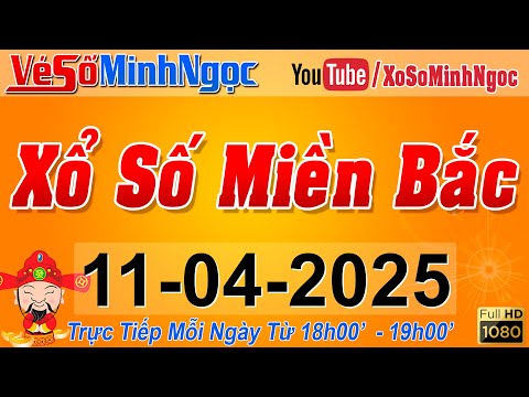 xsmb minh ngoc truc tiep xo so mien bac kqxs mien bac ngay 11 04 2025 kqxs thu do xs minhngoc 1