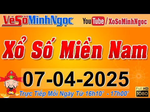 xsmn minh ngoc truc tiep xo so mien nam kqxs mien nam ngay 07 04 2025 kqxs hom nay xstt