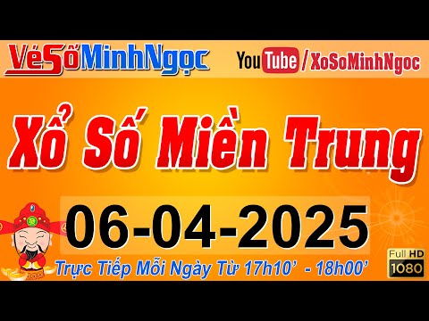 xsmt minh ngoc truc tiep xo so mien trung kqxs mien trung ngay 06 04 2025 xstt mien trung