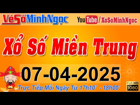 xsmt minh ngoc truc tiep xo so mien trung kqxs mien trung ngay 07 04 2025 xstt mien trung
